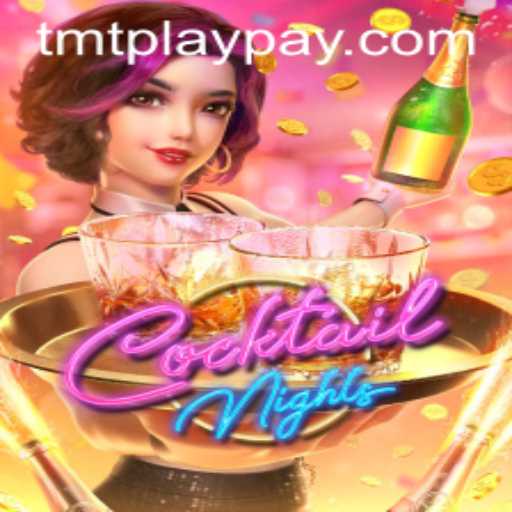 Exploring CocktailNights: A Captivating Gaming Experience at TMTPlay