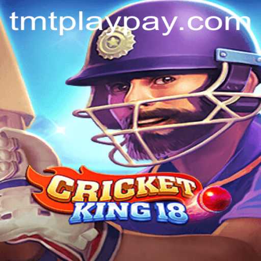 Exploring CricketKing18 and tmtplay: A Journey into the Exciting World of Virtual Cricket