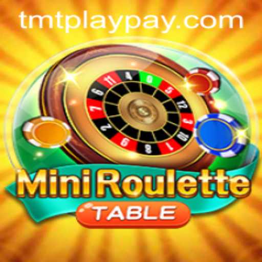 Exploring the Thrills of MiniRoulette on TMTPlay